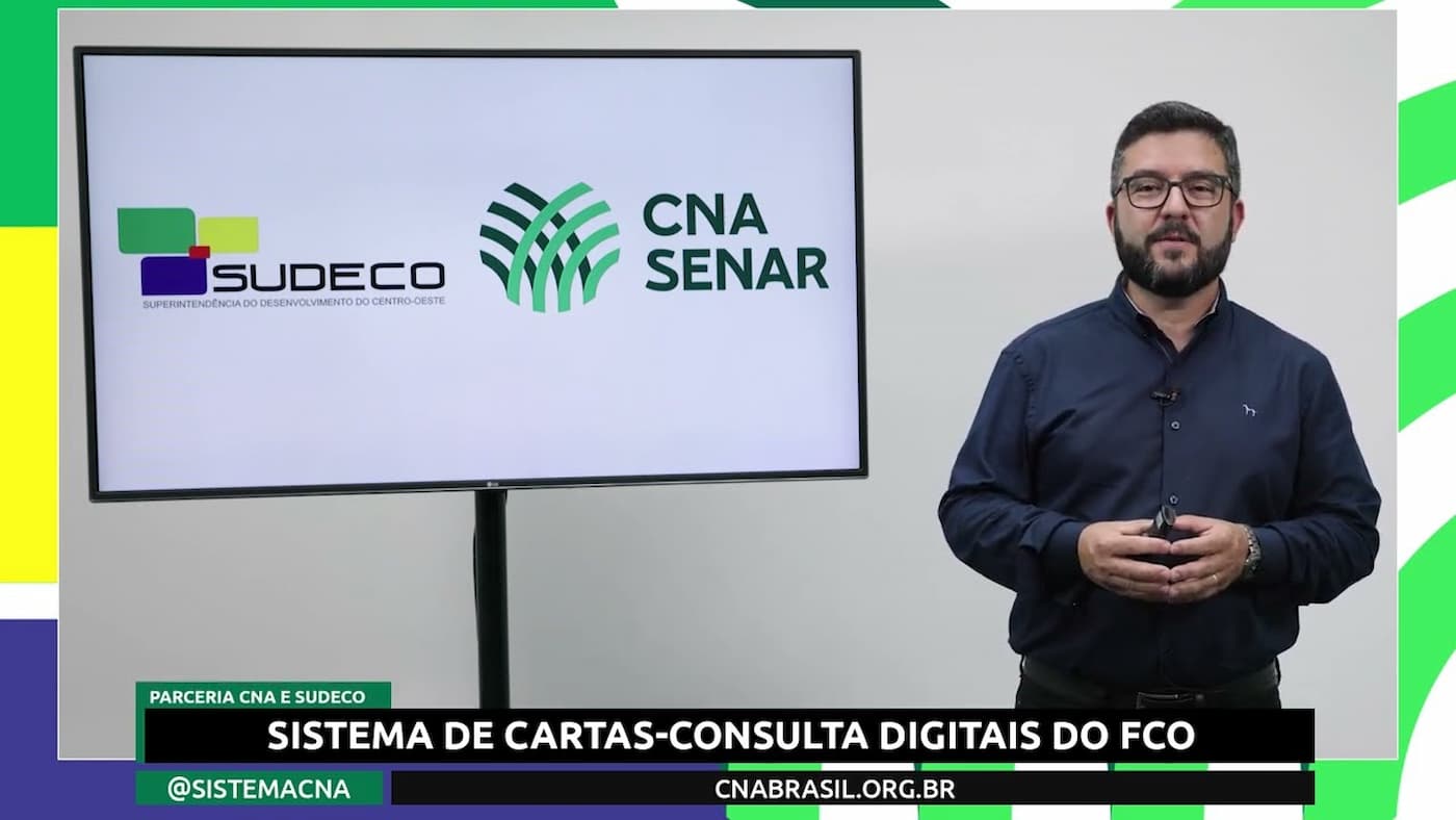 CNA e Sudeco lançam passo a passo de como acessar recursos acima de R$ 500 mil via FCO