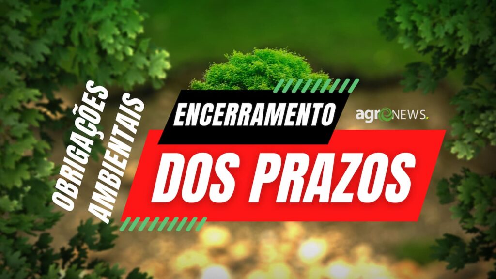 fique atento esta semana encerra os prazos das obrigacoes ambientais 1