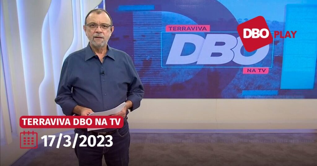 Terraviva DBO na TV – Programa do dia 17/3/2023 (Completo) • Portal DBO 2 terraviva dbo na tv programa do dia 17 3 2023 completo portal dbo