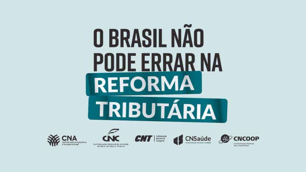 cna e outras entidades lancam manifesto o brasil nao pode errar na reforma tributaria