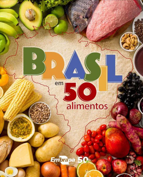 livro mostra papel da ciencia na evolucao de 50 alimentos produzidos no brasil