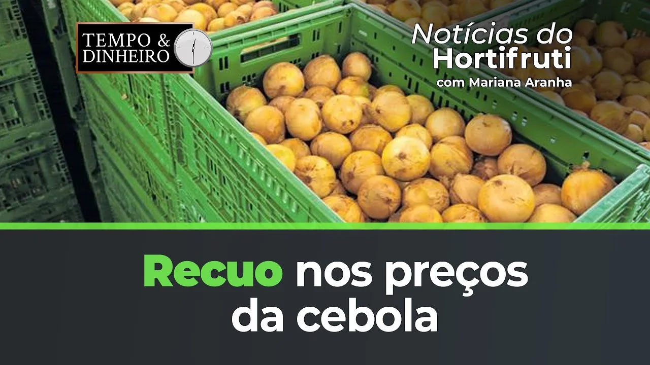quais foram as principais causas que levaram ao recuo nos precos da cebola e ao aumento das cotacoes de macas