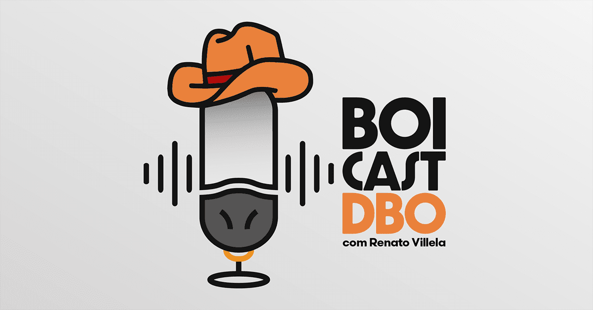 Como você nunca ouviu, a DBO estreia o BoiCast, o podcast da pecuária?