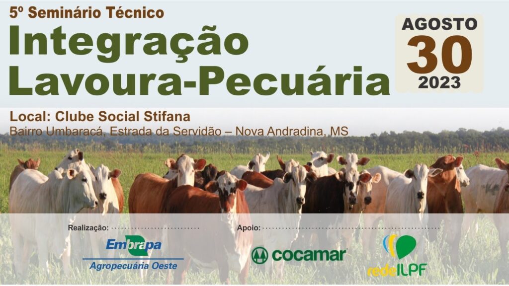 5º Seminário Técnico: Integração Lavoura-Pecuária 7 5o seminario tecnico integracao lavoura pecuaria