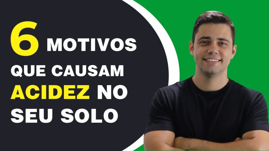 6 Causas da Acidez do Solo 3 6 causas da acidez do solo