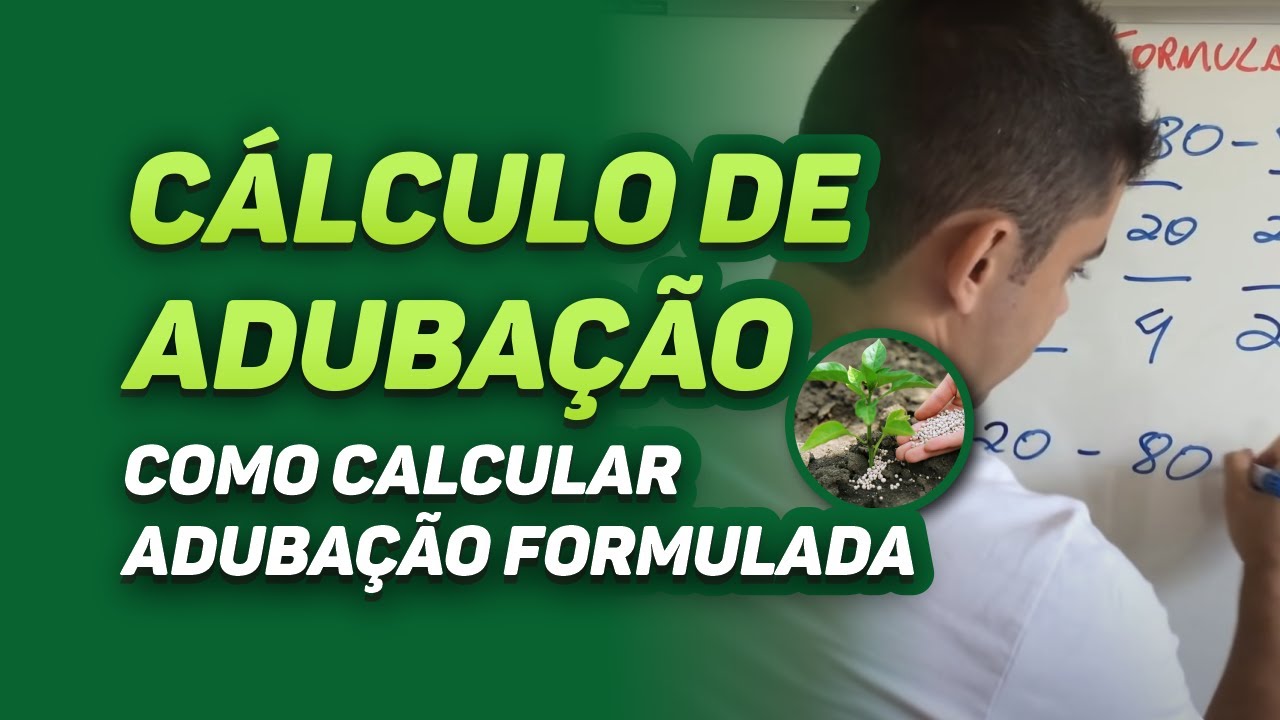 Adubação Formulada: Como Calcular