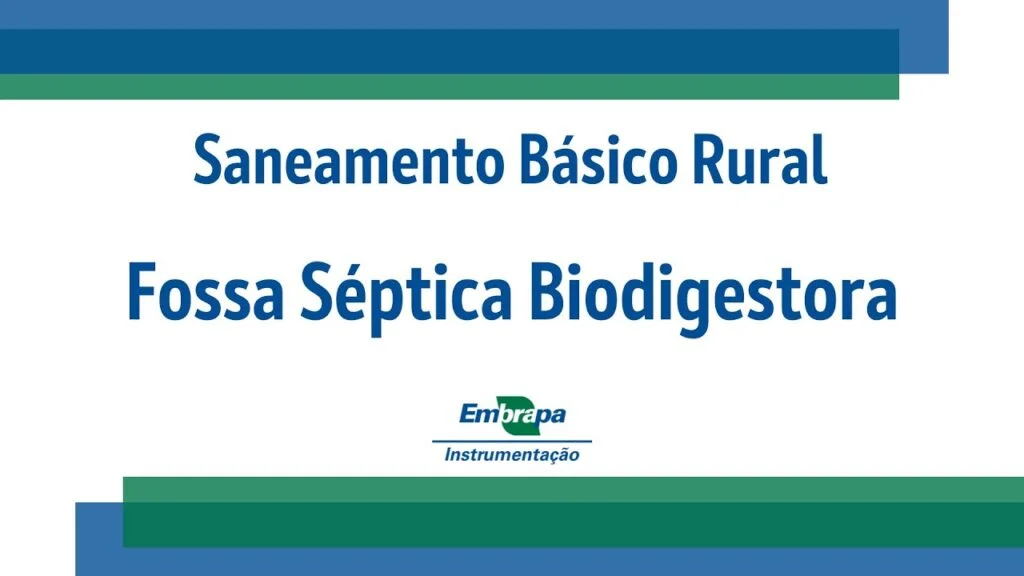 Fossa Séptica Biodigestora: a Embrapa Instrumentação explica 5 fossa septica biodigestora a embrapa instrumentacao explica