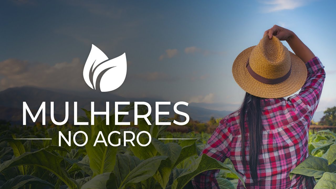 Mulheres no Agro: Conheça esse Projeto