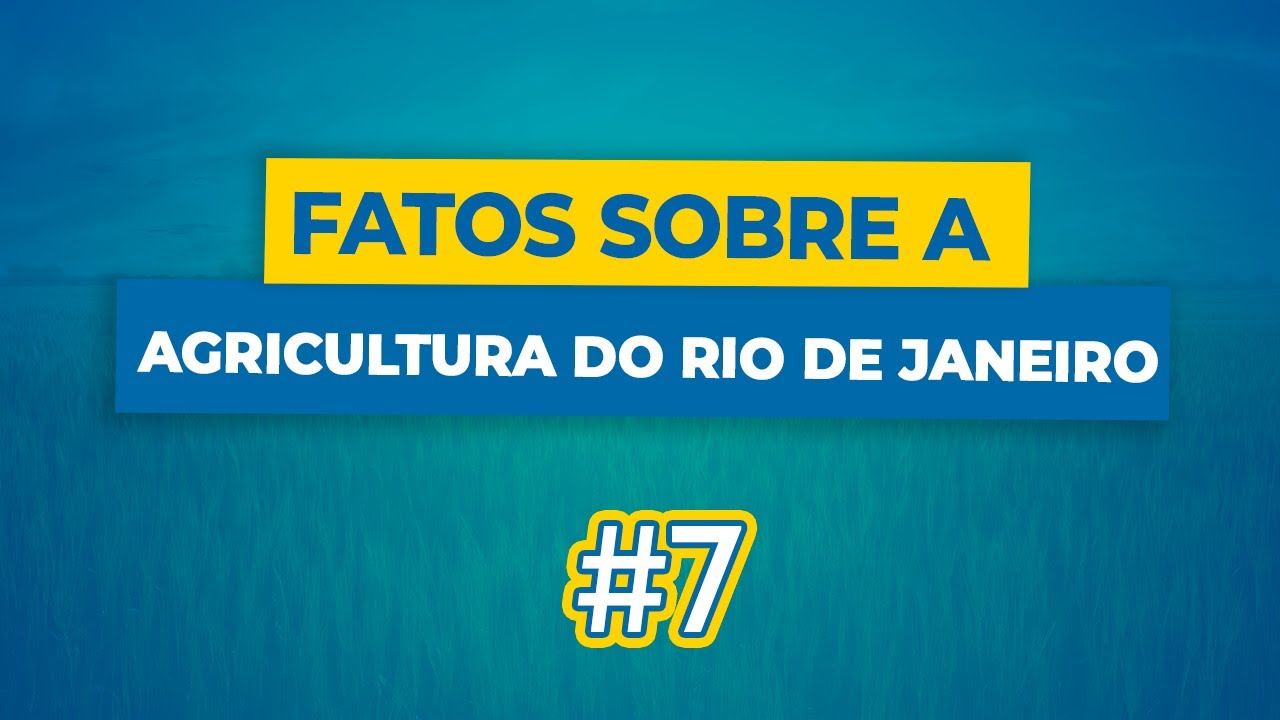agricultura no rio de janeiro fatos shorts