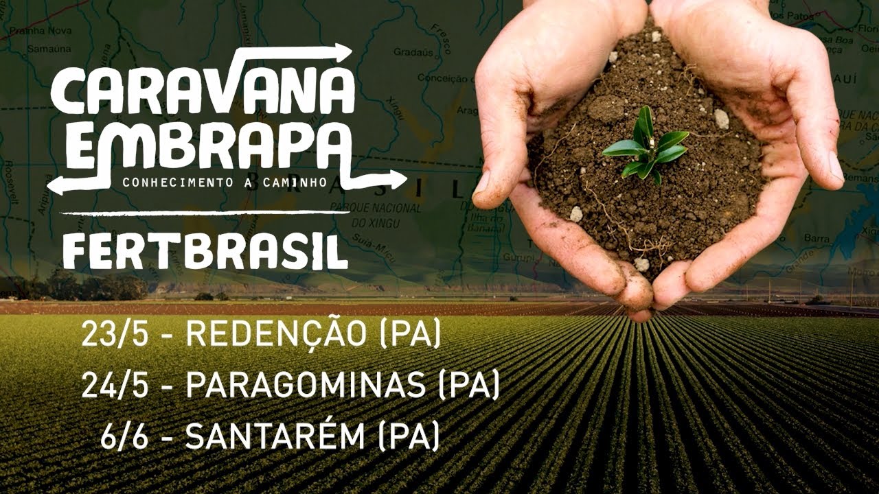 caravana embrapa fertbrasil chega ao para