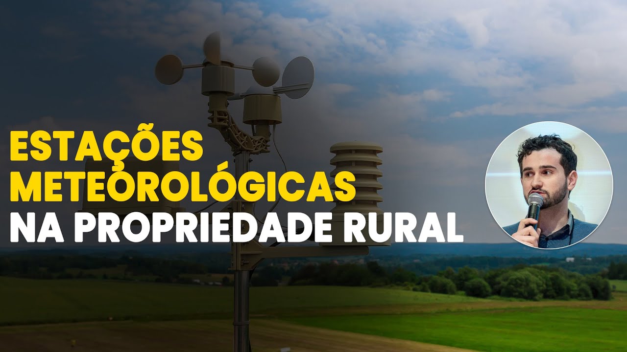 Estações Meteorológicas e Planejamento Agrícola