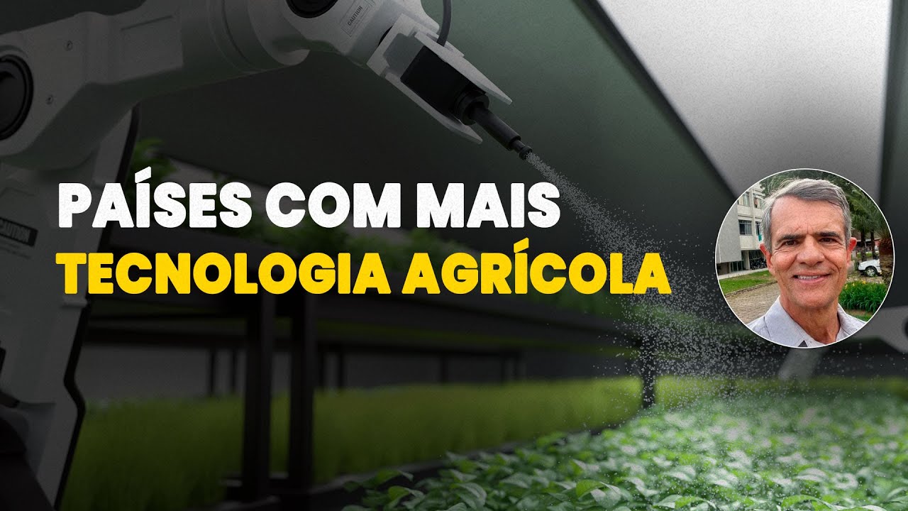 Top 10 países com alta tecnologia agrícola
