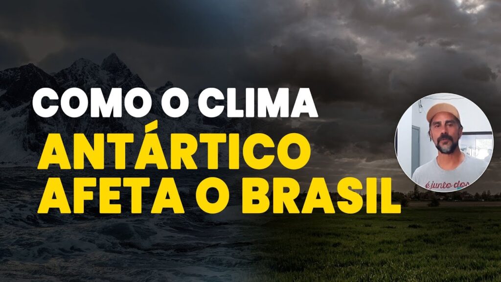 Antártica: impacto nas chuvas no Brasil 28 antartica impacto nas chuvas no brasil