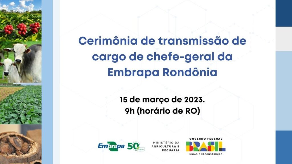 cerimonia de transmissao de cargo de chefe geral da embrapa rondonia