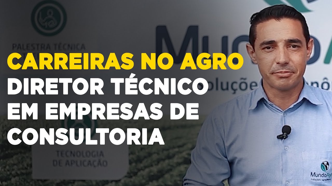 Diretor Técnico: Carreira no Agro