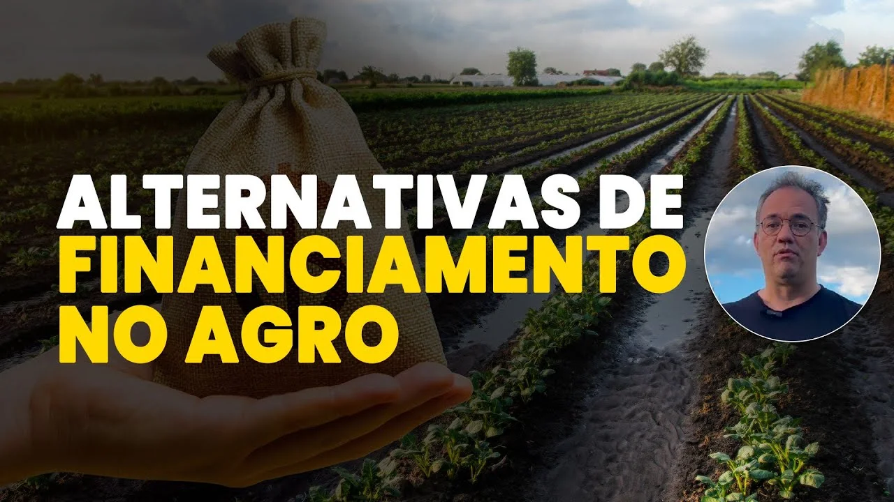 Financiamento no Agro: Melhores Alternativas 1 financiamento no agro melhores alternativas