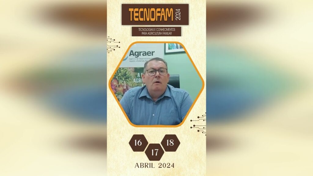 #Tecnofam2024 Tecnologias e Conhecimentos para Agricultura Familiar | Washington Willeman - Agraer 2 tecnofam2024 tecnologias e conhecimentos para agricultura familiar washington willeman agraer