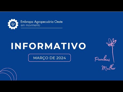 informativo marco 2024 embrapa agropecuaria oeste em movimento
