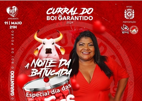Curral do Garantido em Manaus tem noite especial de Dia das Mães